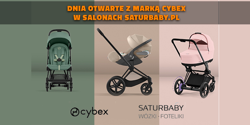 Dni otwarte z marką Cybex w salonach saturbaby.pl!