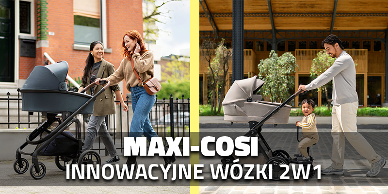 Maxi-Cosi – innowacyjne wózki 2w1