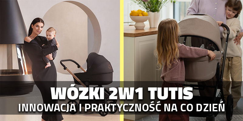 Wózki 2w1 marki Tutis - innowacja i praktyka na co dzień.