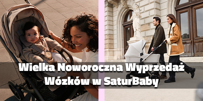 Wielka Noworoczna Wyprzedaż Wózków w SaturBaby – spacerowe, 2w1, 3w1 i 4w1 w styczniu.