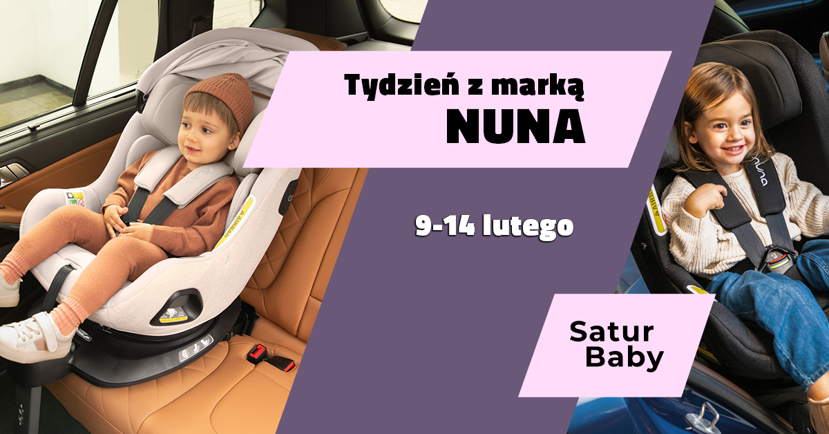 Tydzień z marką Nuna w SaturBaby – 9–14 lutego 